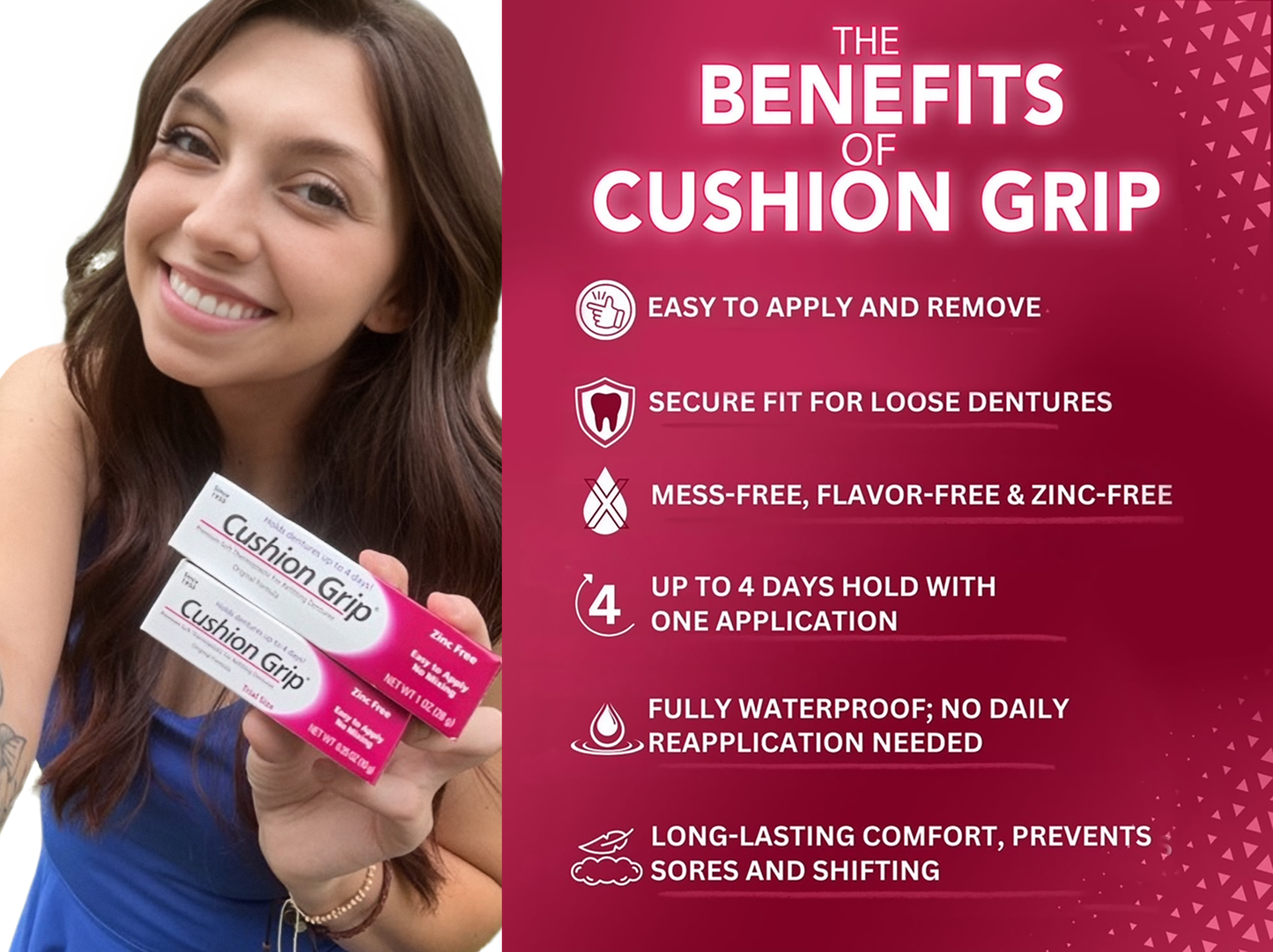 The benefits of Cushion Grip denture adhesive, providing a secure, long-lasting hold and comfort for dentures.